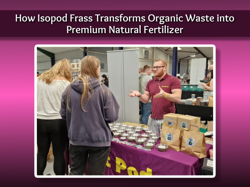 How Isopod Frass Transforms Organic Waste into Premium Natural Fertilizer