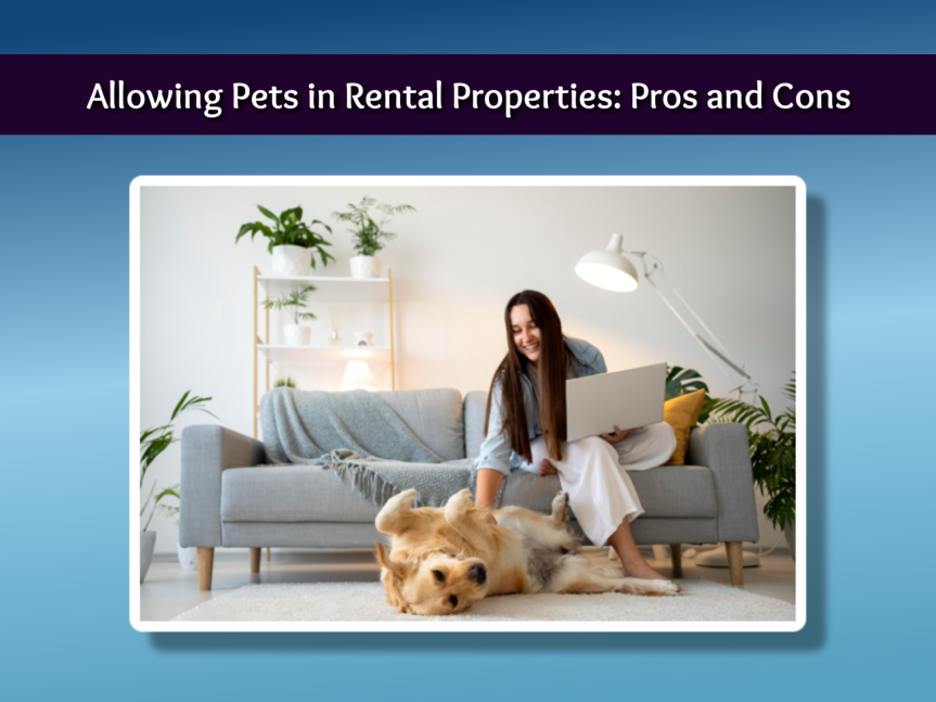 Allowing Pets in Rental Properties: Pros and Cons