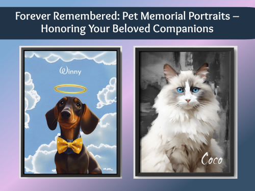 Forever Remembered: Pet Memorial Portraits – Honoring Your Beloved Companions